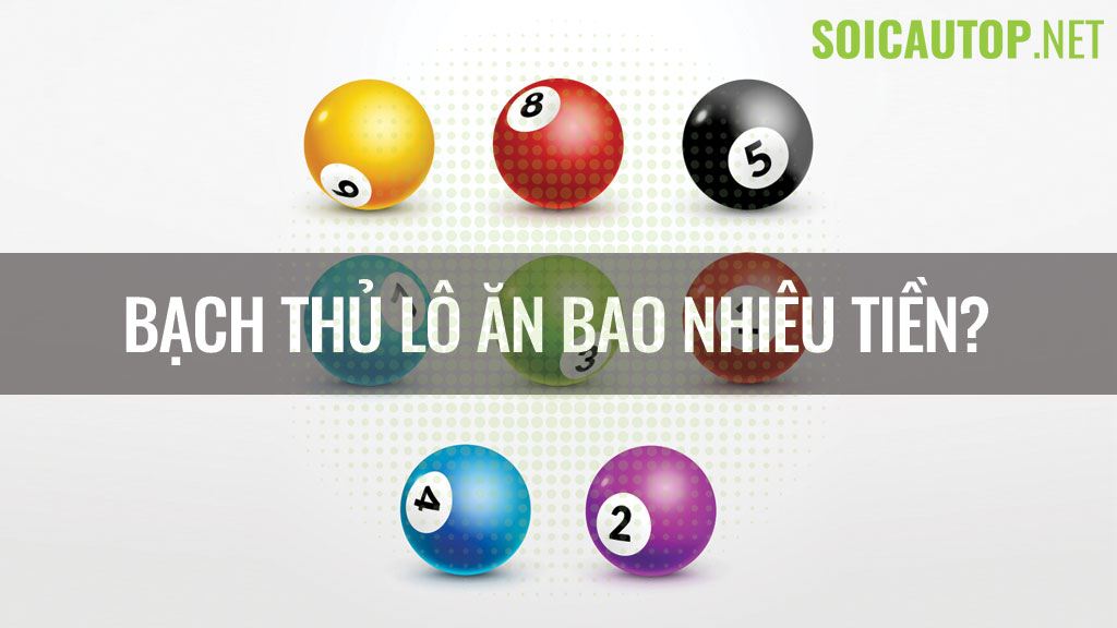 Bạch thủ lô ăn bao nhiêu tiền?