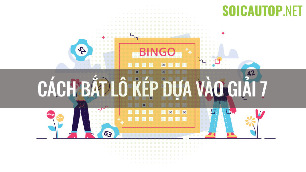 Bắt lô kép dựa vào giải 7